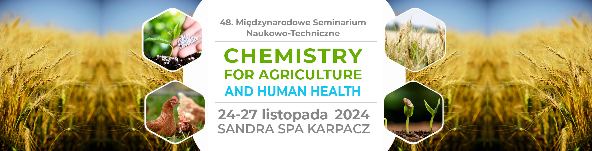 XLVIII Międzynarodowe Seminarium Naukowo- Techniczne "Chemistry for agriculture"